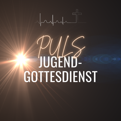 PULS-Jugendgottesdienste sind wieder da!