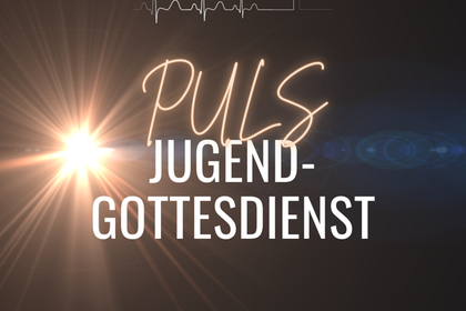 PULS-Jugendgottesdienste sind wieder da!