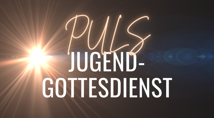 PULS-Jugendgottesdienst